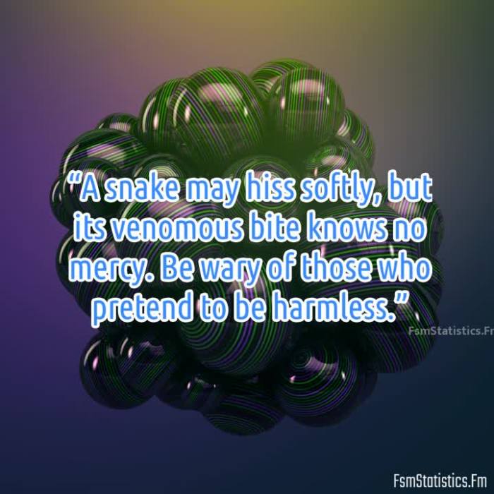 Be careful snake friends quotes